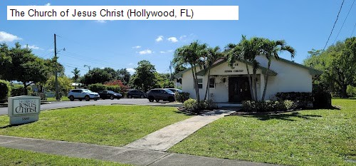The Church of Jesus Christ (Hollywood, FL)