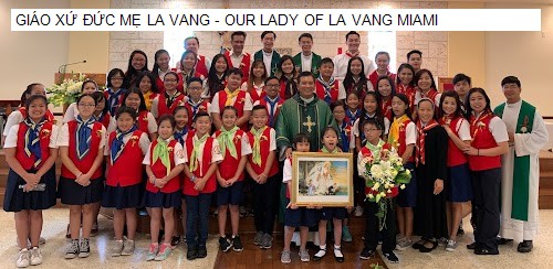 GIÁO XỨ ĐỨC MẸ LA VANG - OUR LADY OF LA VANG MIAMI