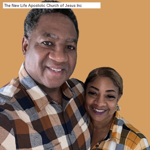 The New Life Apostolic Church of Jesus Inc