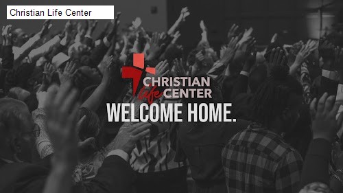 Christian Life Center