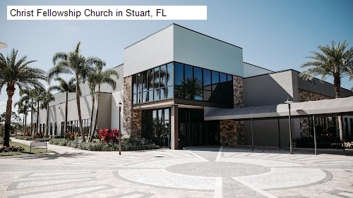 Christ Fellowship Church in Stuart, FL