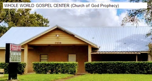 WHOLE WORLD GOSPEL CENTER (Church of God Prophecy)