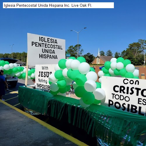 Iglesia Pentecostal Unida Hispana Inc. Live Oak Fl.