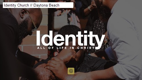 Identity Church // Daytona Beach