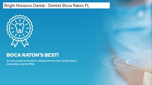 Bright Horizons Dental - Dentist Boca Raton FL