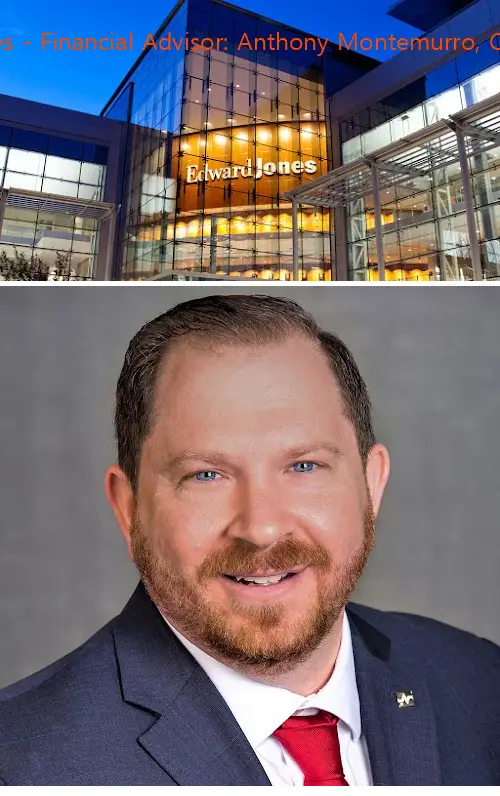 Edward Jones - Financial Advisor: Anthony Montemurro, CFP®|CRPC™