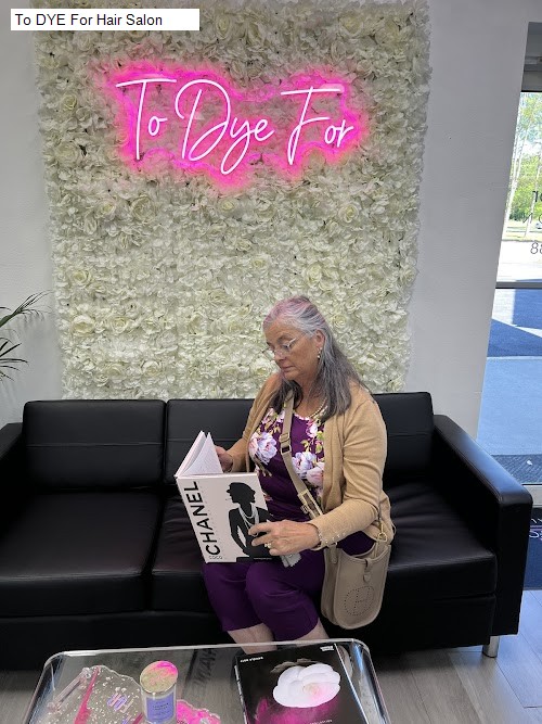 To DYE For Hair Salon