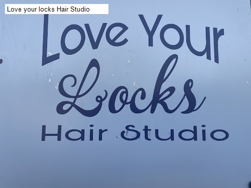 Love your locks Hair Studio