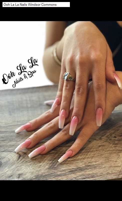 Ooh La La Nails Windsor Commons