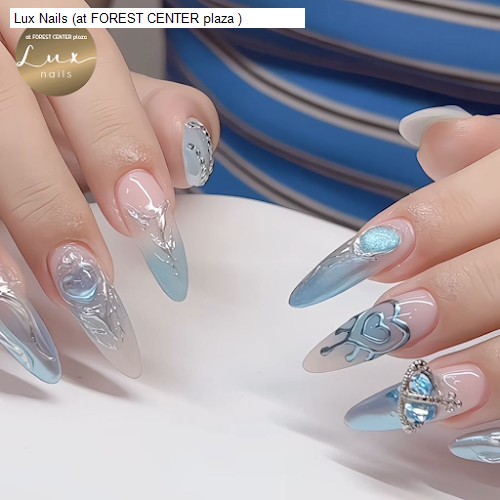 Lux Nails (at FOREST CENTER plaza )