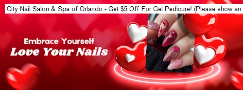 City Nail Salon & Spa of Orlando - Get $5 Off For Gel Pedicure! (Please show an image to receive the discount)